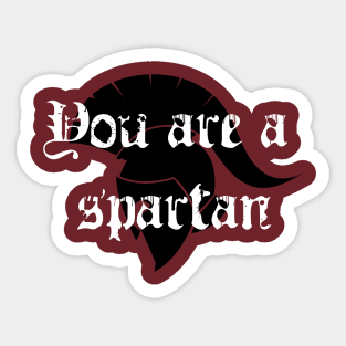 You are a spartan Sticker